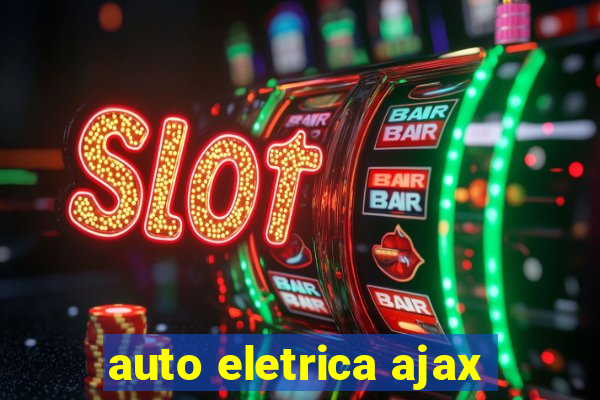 auto eletrica ajax